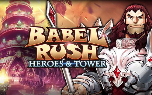 download Babel rush: Heroes and tower apk